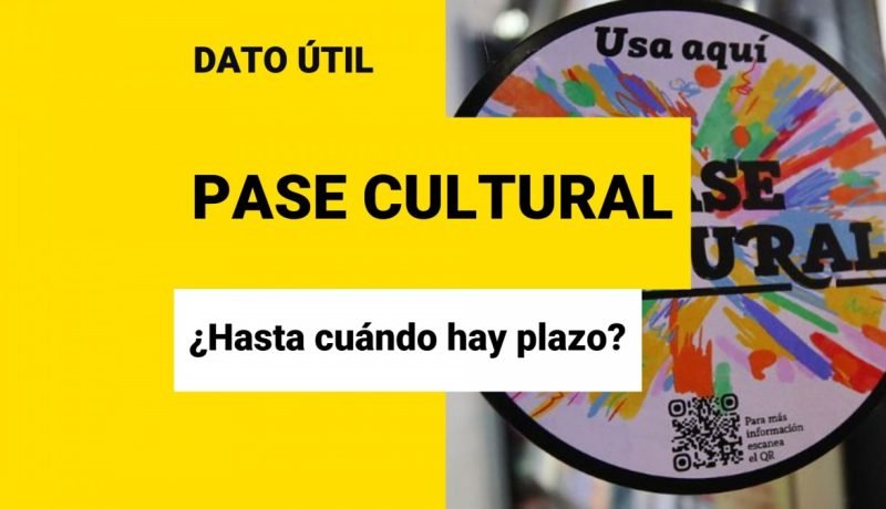 Pase Cultural 2025: Último Plazo y Requisitos Clave para Acceder