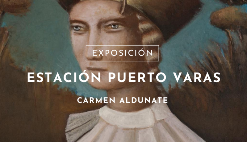 Exposición de Carmen Aldunate Llega a Puerto Varas Exposición de Carmen Aldunate Llega a Puerto Varas